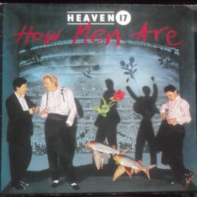 Heaven 17 ‎– How Men Are