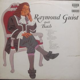 Raymond Guiot – Raymond Guiot Speelt Bach