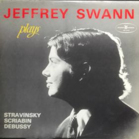 Jeffrey Swann – Jeffrey Swann Plays Stravinsky Scriabin Debussy