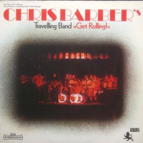 Chris Barber's Travelling Band – Get Rolling! 2xLP