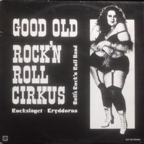 Rockslaget , Bull's Rock'n Roll Band, Kryddorna – Good Old Rock'n Roll Circus