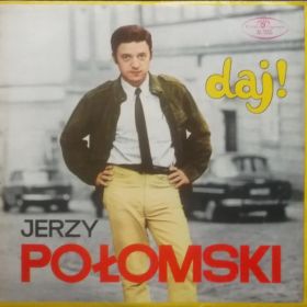 Jerzy Połomski – Daj!
