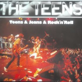 The Teens – Teens & Jeans & Rock 'n' Roll