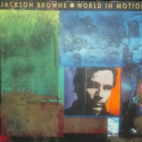 Jackson Browne – World In Motion