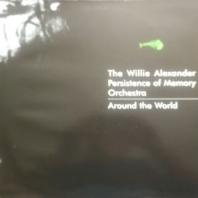 The Willie Alexander Persistence Of Memory Orchestra – Around The World