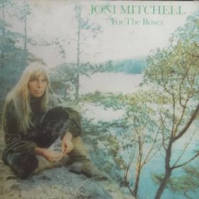 Joni Mitchell – For The Roses