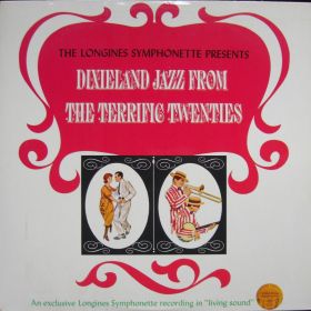 The Longines Symphonette – Dixieland Jazz From The Terrific Twenties