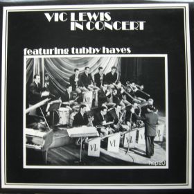 Vic Lewis Featuring Tubby Hayes – In Concert