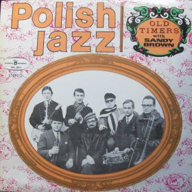 Old Timers With Sandy Brown – Polish Jazz 