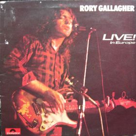 Rory Gallagher ‎– Live! In Europe