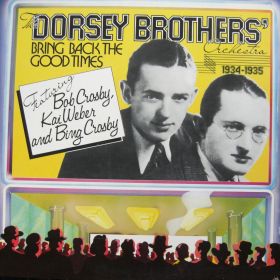 The Dorsey Brothers Orchestra – Bring Back The Good Times 1934-1935 2xLP