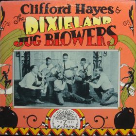 Clifford Hayes And The Dixieland Jug Blowers ‎– Clifford Hayes And The Dixieland Jug Blowers