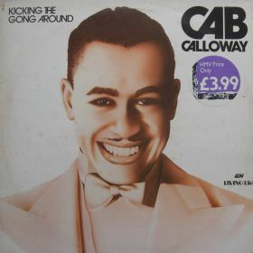 Cab Calloway And His Orchestra – Kicking The Gong Around 