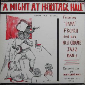 Papa French And His New Orleans Jazz Band – A Night At Heritage Hall 