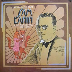 Sam Lanin & His Orchestra ‎– It's Fun To Fox-Trot To Sam Lanin & His Orchestra 1927-1930 