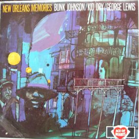 Bunk Johnson / Kid Ory / George Lewis ‎– New Orleans Memories 