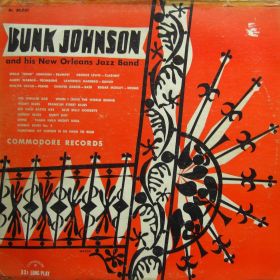 Bunk Johnson And His New Orleans Jazz Band* – Bunk Johnson And His New Orleans Jazz Band 